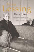 Couverture du livre « Time Bites ; Views and Reviews » de Doris Lessing aux éditions Flamingo