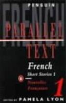 Couverture du livre « Parallel Text: French Short Stories: Nouvelles Francaises » de Lyon Pamela Ed aux éditions Adult Pbs