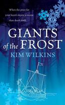 Couverture du livre « Giants of the Frost » de Wilkins Kim aux éditions Orion Digital