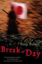 Couverture du livre « Break of Day » de Palmer Tony aux éditions Penguin Books Ltd Digital
