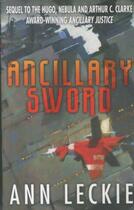 Couverture du livre « ANCILLARY SWORD » de Ann Leckie aux éditions Orbit Uk