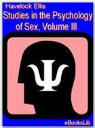 Couverture du livre « Studies in the Psychology of Sex, Volume III » de Havelock Ellis aux éditions Ebookslib