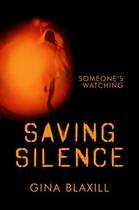 Couverture du livre « Saving Silence » de Blaxill Gina aux éditions Pan Macmillan