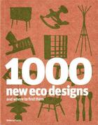 Couverture du livre « 1000 new eco designs and where to find them » de Rebecca Proctor aux éditions Laurence King