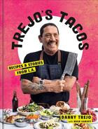 Couverture du livre « TREJO''S TACOS - RECIPES AND STORIES FROM L.A.: A COOKBOOK » de Danny Trejo aux éditions Clarkson Potter