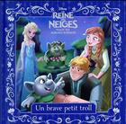 Couverture du livre « La Reine des Neiges - magie des aurores boréales ; un brave petit troll » de Disney aux éditions Disney Hachette