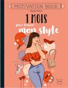 Couverture du livre « 1 mois pour trouver son style » de Pauline Privez aux éditions Hachette Pratique