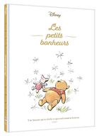Couverture du livre « Winnie l'Ourson : les petits bonheurs » de Disney aux éditions Disney Hachette
