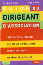 Couverture du livre « Guide du dirigeant d'association » de Bardout/Ruchaud aux éditions Seuil