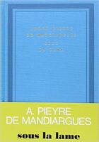 Couverture du livre « Sous la lame » de Pieyre De Mandiargue aux éditions Gallimard