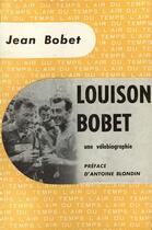 Couverture du livre « Louison bobet - une velobiographie » de Jean Bobet aux éditions Gallimard