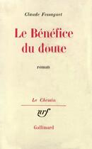 Couverture du livre « Le benefice du doute » de Fessaguet Claude aux éditions Gallimard