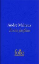 Couverture du livre « Écrits farfelus » de Andre Malraux aux éditions Folio