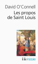 Couverture du livre « Les propos de Saint Louis » de David O'Connell aux éditions Gallimard