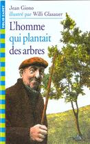 Couverture du livre « L'homme qui plantait des arbres » de Jean Giono aux éditions Gallimard-jeunesse