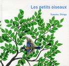 Couverture du livre « Les petits oiseaux » de Susumu Shingu aux éditions Gallimard Jeunesse Giboulees