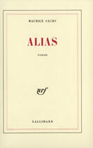 Couverture du livre « Alias » de Maurice Sachs aux éditions Gallimard (patrimoine Numerise)