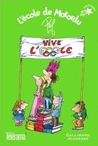 Couverture du livre « L'école de Motordu ; vive l'école » de Pef aux éditions Gallimard-jeunesse
