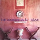 Couverture du livre « Couleurs de la maison (nouvelle edition broche) (les) » de Sloan/Gwynn aux éditions Flammarion