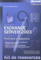 Couverture du livre « Exchange Server 2003 - Tome 1 - Planification Et Deploiement » de Unkroth/Strachan/Rei aux éditions Dunod