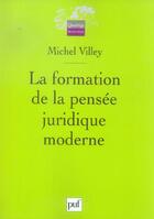 Couverture du livre « La formation de la pensee juridique moderne » de Michel Villey aux éditions Puf