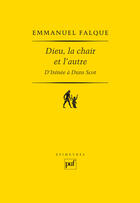 Couverture du livre « Dieu, la chair et l'autre » de Emmanuel Falque aux éditions Puf