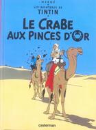 Couverture du livre « Les aventures de Tintin Tome 9 : le crabe aux pinces d'or » de Herge aux éditions Casterman