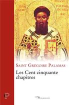 Couverture du livre « Les cent cinquante chapitres » de Palamas Gregoire aux éditions Cerf