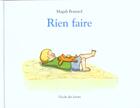 Couverture du livre « Rien faire » de Bonniol Magali aux éditions Ecole Des Loisirs