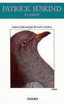 Couverture du livre « Le pigeon » de Patrick Suskind aux éditions Fayard