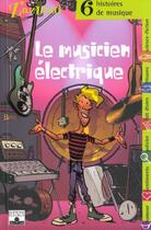 Couverture du livre « Musique - musicien electrique » de  aux éditions Fleurus