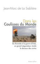 Couverture du livre « Dans les coulisses du monde » de Jean-Marc De La Sabliere aux éditions Robert Laffont