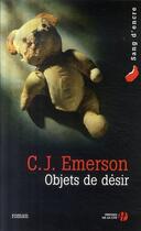 Couverture du livre « Objets de désir » de C. J. Emerson aux éditions Presses De La Cite
