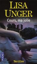 Couverture du livre « Cours, ma jolie » de Lisa Unger aux éditions Pocket