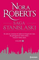 Couverture du livre « Saga stanislaski - t03 - saga stanislaski » de Nora Roberts aux éditions Harlequin