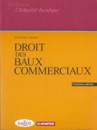 Couverture du livre « Droit Des Baux Commerciaux ; 3e Edition » de Jean-Pierre Blatter aux éditions Le Moniteur