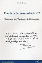 Couverture du livre « Feuillets n.3 de graphologie ; techniques de l'ecriture ; l'observation » de Marcelle Desurvire aux éditions L'harmattan