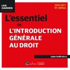 Couverture du livre « L'essentiel de l'introduction générale au droit (édition 2020/2021) » de Sophie Druffin-Bricca aux éditions Gualino