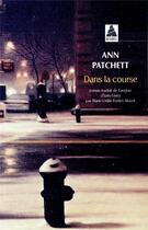 Couverture du livre « Dans la course » de Ann Patchett aux éditions Actes Sud