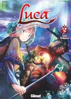 Couverture du livre « Luca, vétérinaire draconique Tome 2 » de Yuna Hirasawa aux éditions Glenat