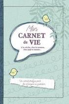 Couverture du livre « Mon carnet de vie... à la crèche, chez la nounou, chez papi et mamie... » de Carole Guermonprez aux éditions I2c