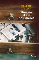 Couverture du livre « Une vie et des poussières » de Valerie Clo aux éditions Libretto