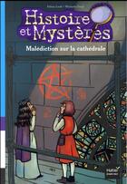 Couverture du livre « Malédiction sur la cathédrale » de Fabian Lenk et Michaela Sangl aux éditions Hatier