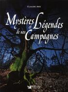 Couverture du livre « Mysteres et légendes de nos campagnes » de Claude Arz aux éditions Selection Du Reader's Digest
