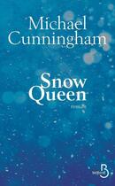 Couverture du livre « Snow queen » de Michael Cunningham aux éditions Belfond