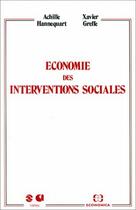 Couverture du livre « Économie des interventions sociales » de Achille Hannequart et Xavier Greffe aux éditions Economica