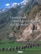 Couverture du livre « Hommes des montagnes du monde - images et rencontres » de Reinhold Messner aux éditions Glenat