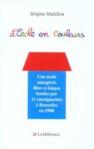 Couverture du livre « L'ecole en couleurs » de  aux éditions La Difference
