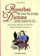 Couverture du livre « Proverbes de tous temps dictons p/vie » de Frederic Delacourt aux éditions De Vecchi