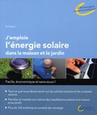 Couverture du livre « J'emploie l'énergie solaire dans la maison et le jardin » de Boris Hanus aux éditions Saep